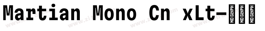Martian Mono Cn xLt字体转换 Martian Mono Cn xLt字体转换